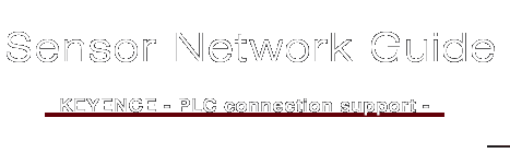 传感器网络指南/ KEYENCE - PLC连接支持-188bet在线
